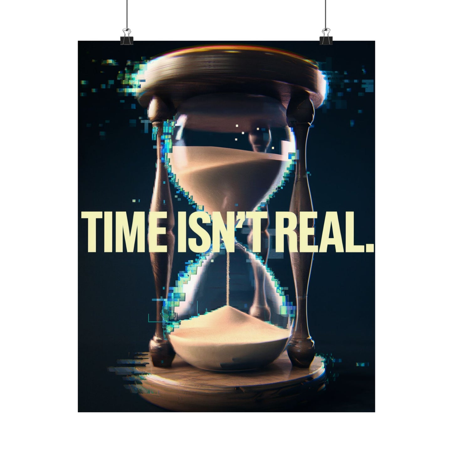 Time isnt Real Poster