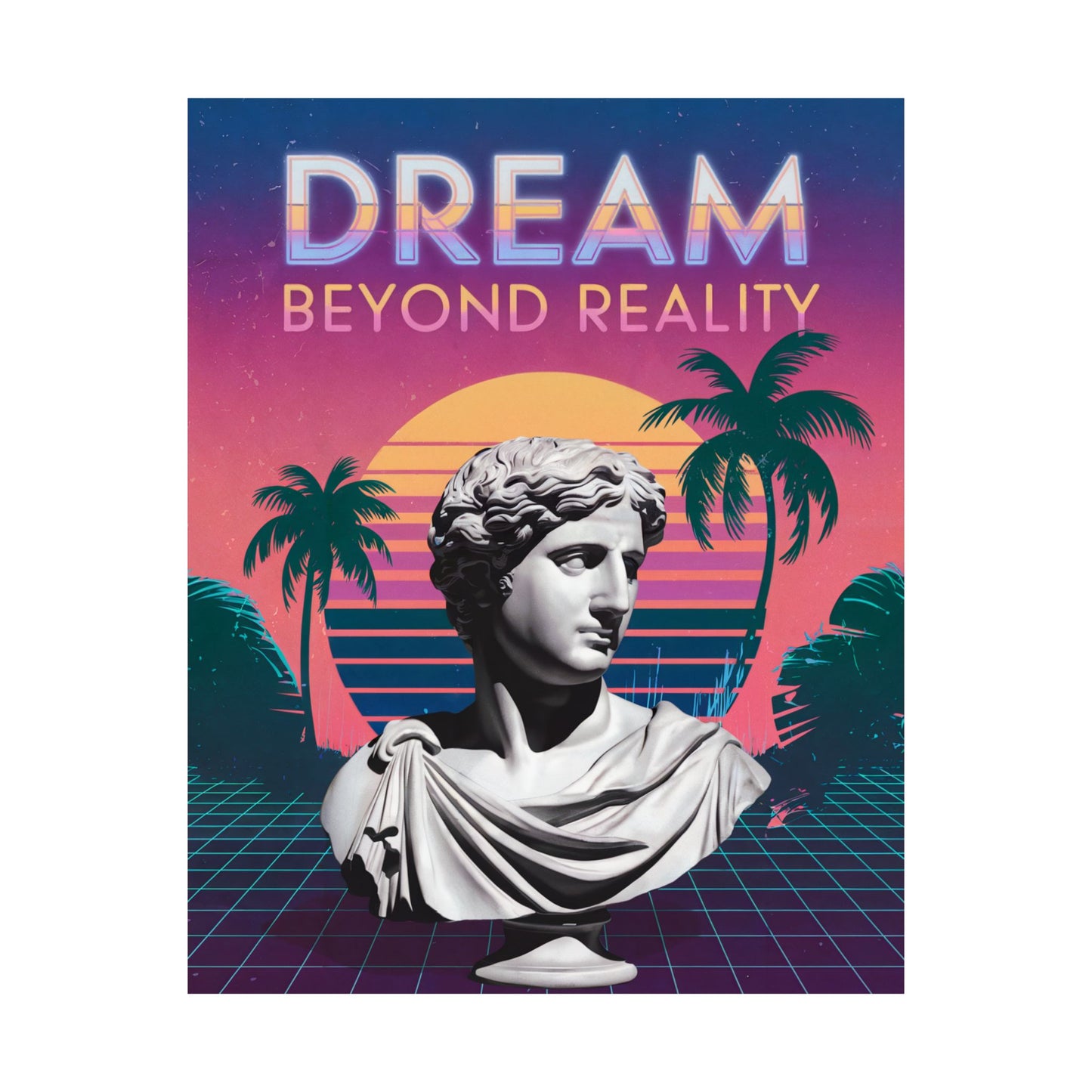 Dream Beyond Reality Poster