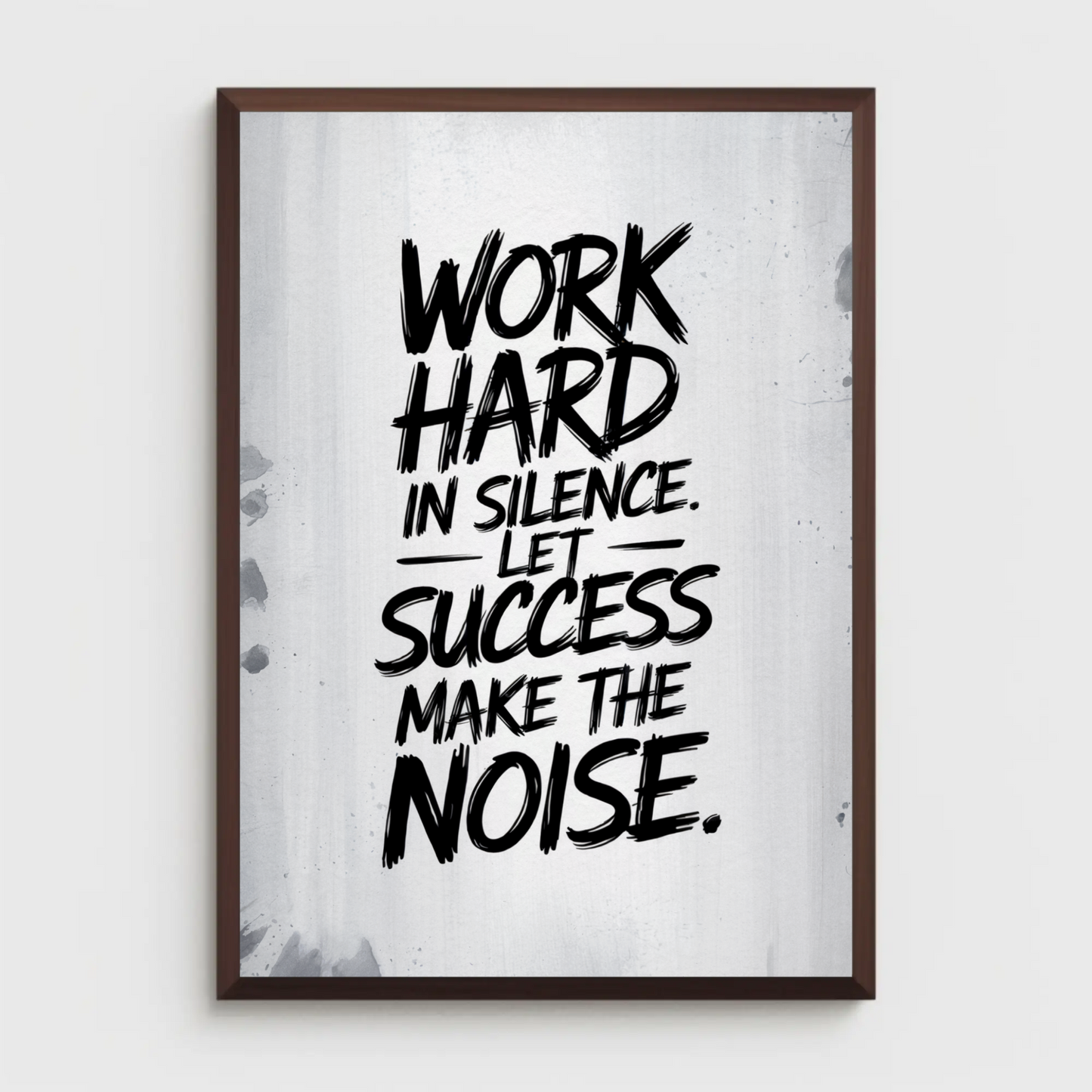 Work Hard in Silence Poster