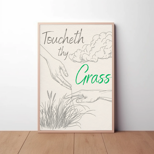 Touch Grass Poster